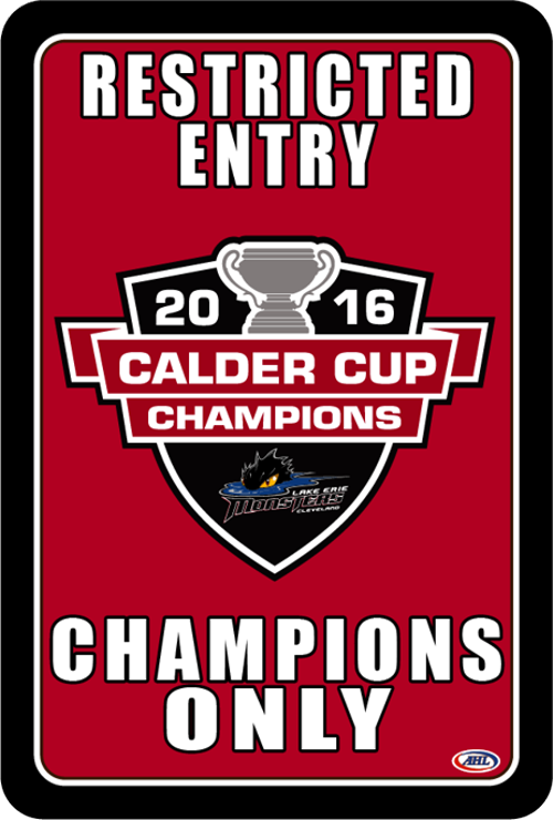 Restricted entry for 2016 Calder Cup champions only sign